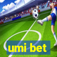 umi bet